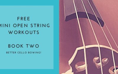 Better Bowing Articulation: Free Mini Open-String Workouts for Cello, Book Two!