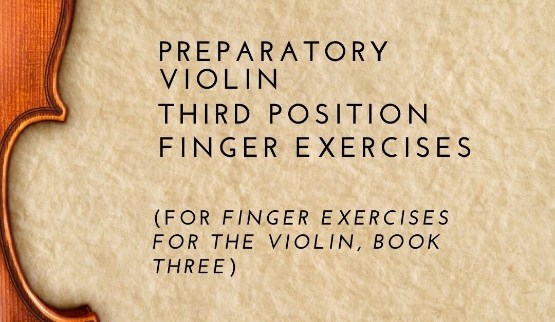 Free Preparatory Third Position Violin Exercises!